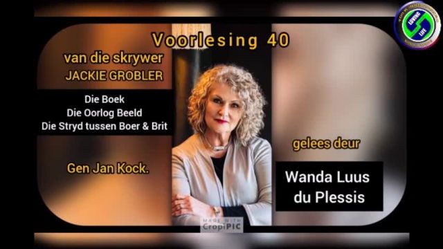 Wanda Luus-du Plessis - Voorlesing 40 - Die boek Die Oorlog Beeld deur Jackie Grobler - Gen Jan Kock