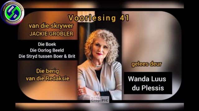 Wanda Luus-du Plessis - Voorlesing 41 - Die boek Die Oorlog Beeld deur Jackie Grobler - Die berug van die redaksie