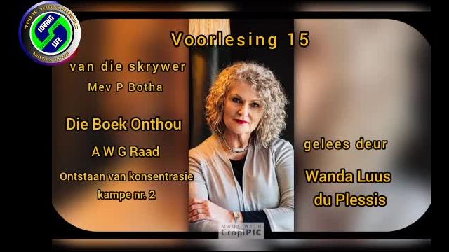 Wanda Luus-du Plessis - Voorlesing 15 - skrywer Mev P Botha