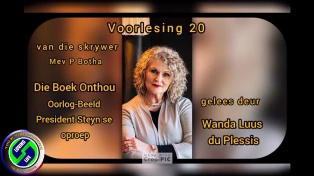 Wanda Luus-du Plessis - Voorlesing 20 - Die Boek Onthou - Oorlog Beeld - President Steyn se oproep