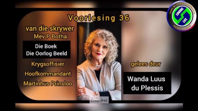 Wanda Luus-du Plessis - Voorlesing 36 - Die boek Die Oorlog Beeld deur Jackie Grobler - Krygsoffisier Hoofkommandant Martinhus Prinsloo